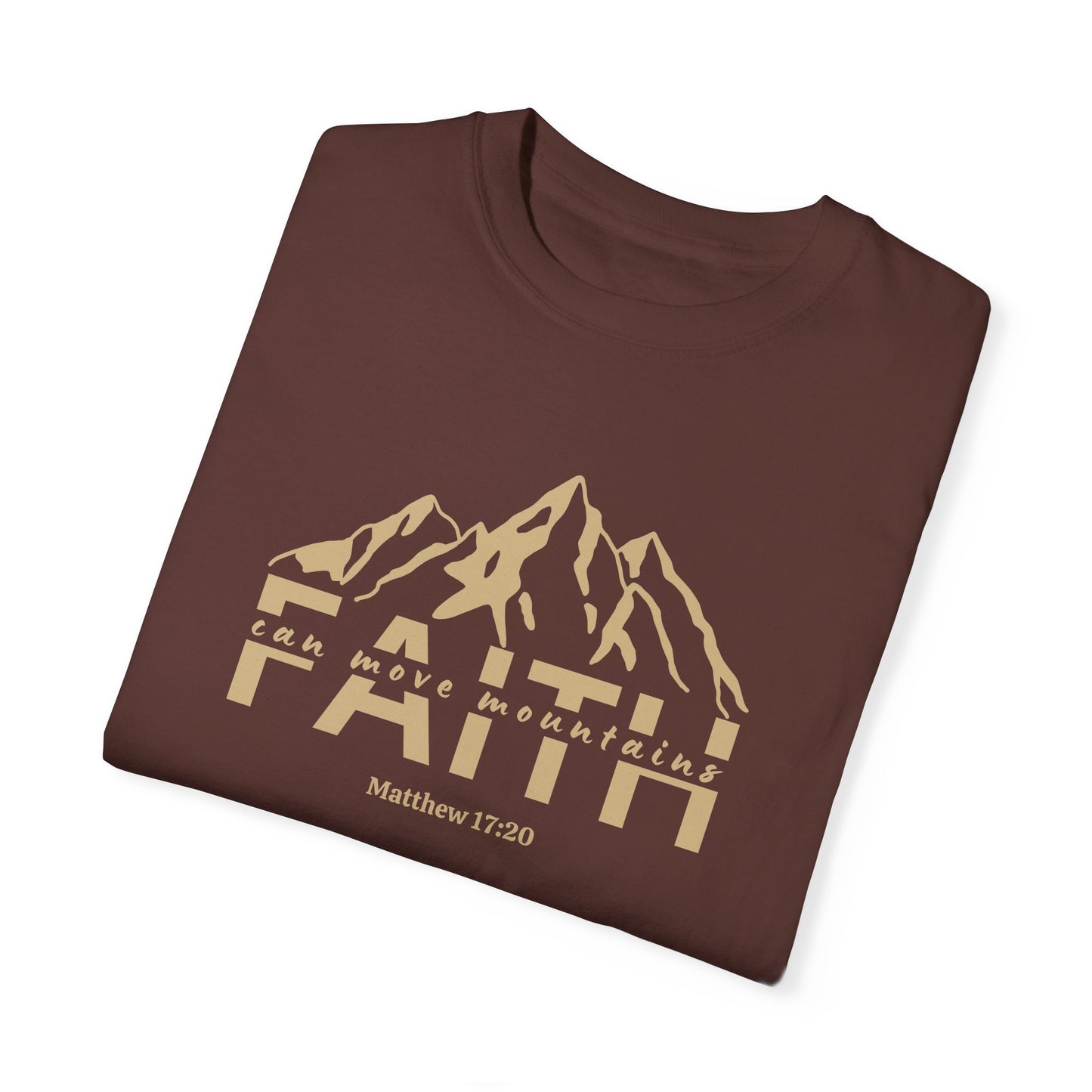 Faith Shirt - Faith Can Move Mountains | Matthew 17 Bible Verse Shirt, Christian T-shirt