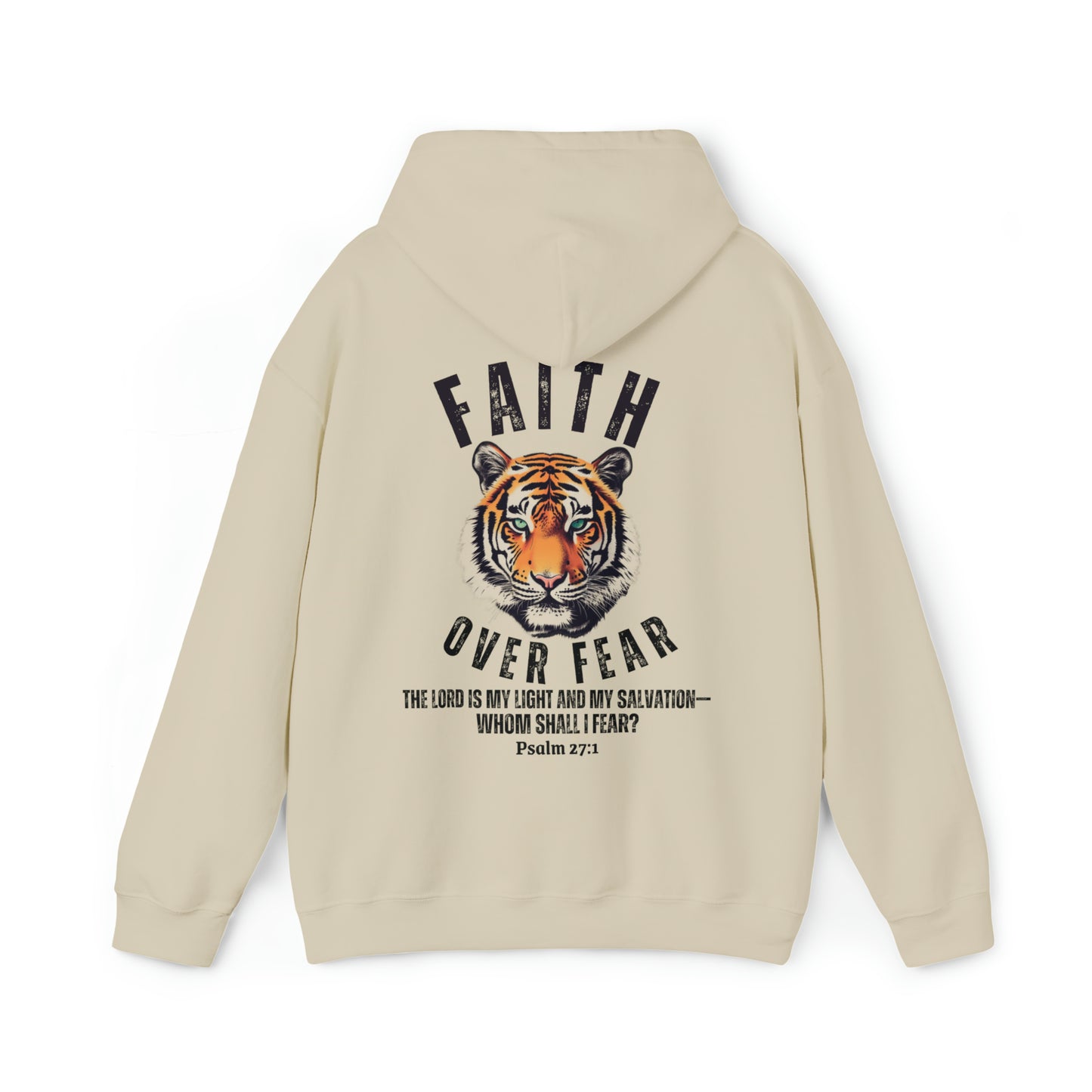 Faith Over Fear Hoodie - Whom Shall I Fear Psalm 27 - Christian Hooded Sweatshirt