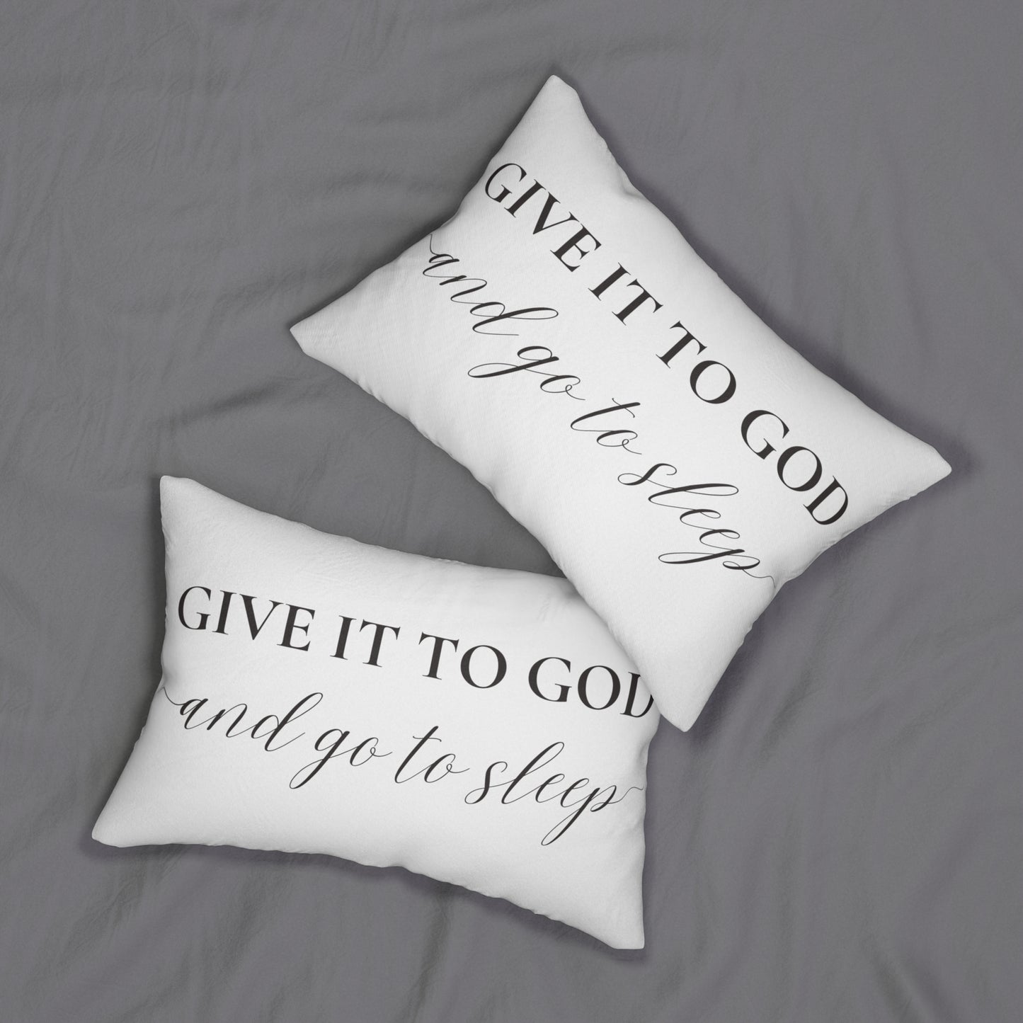 Give it to God and Go to Sleep Pillow | Pillow Cover and Stuffing Pillow