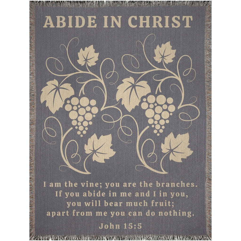 Abide In Christ - Woven Blanket
