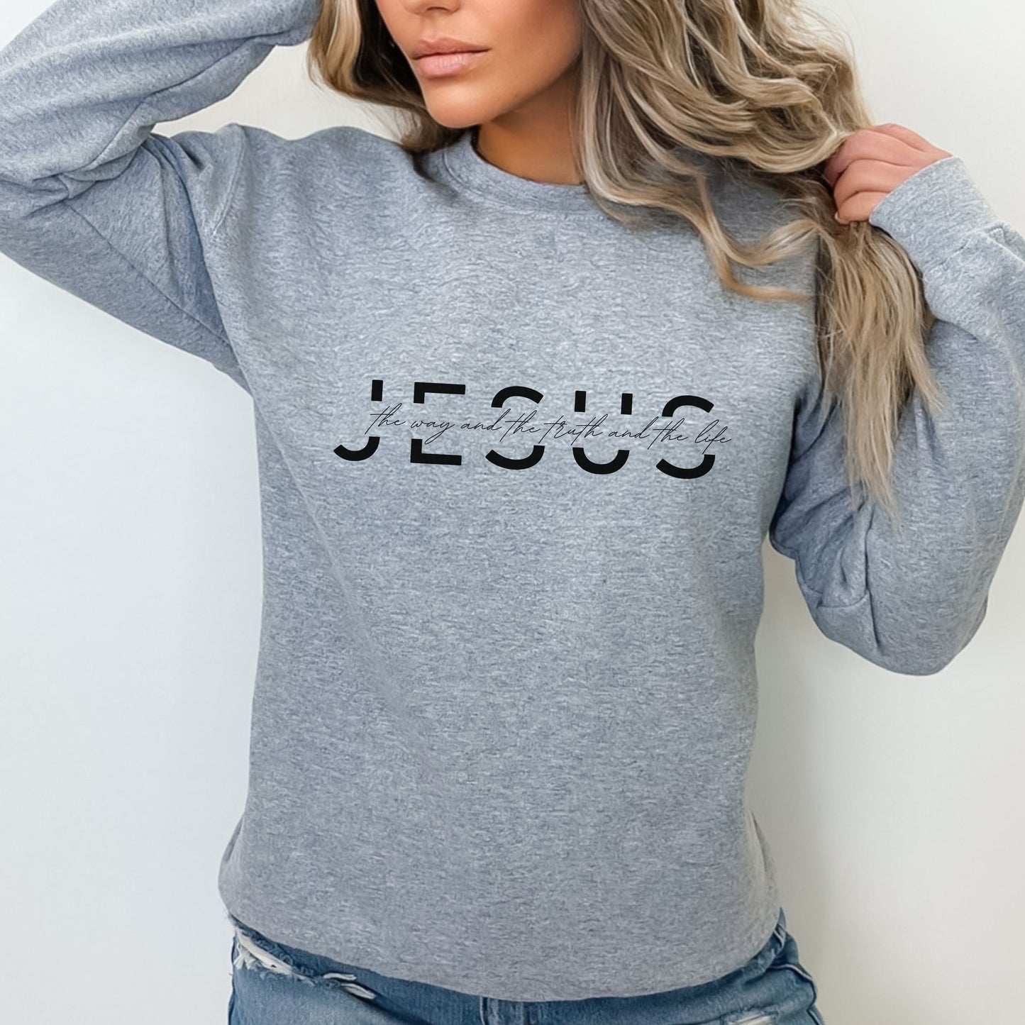 Jesus Sweatshirt - The Way, The Truth and The Life - Bible Verse Crewneck Sweatshirt