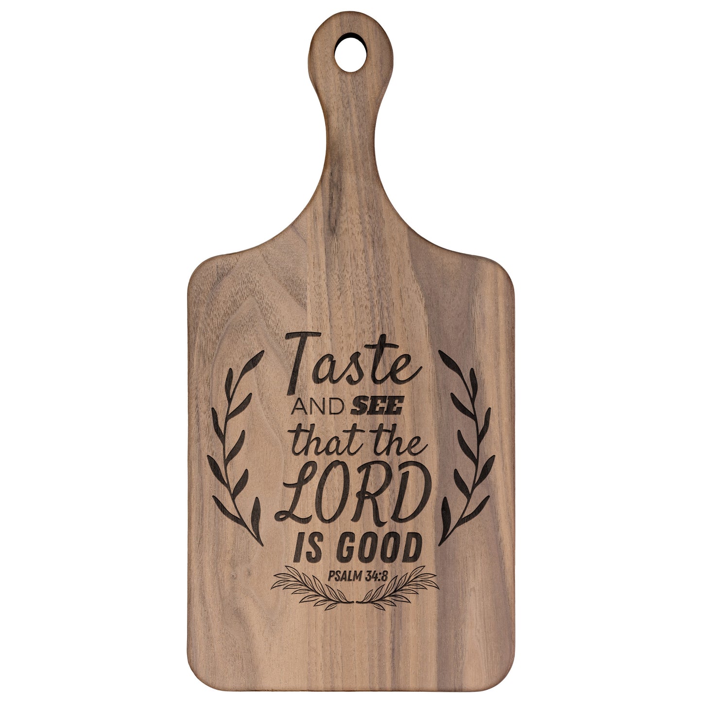 Taste and See Lord is Good - Paddle