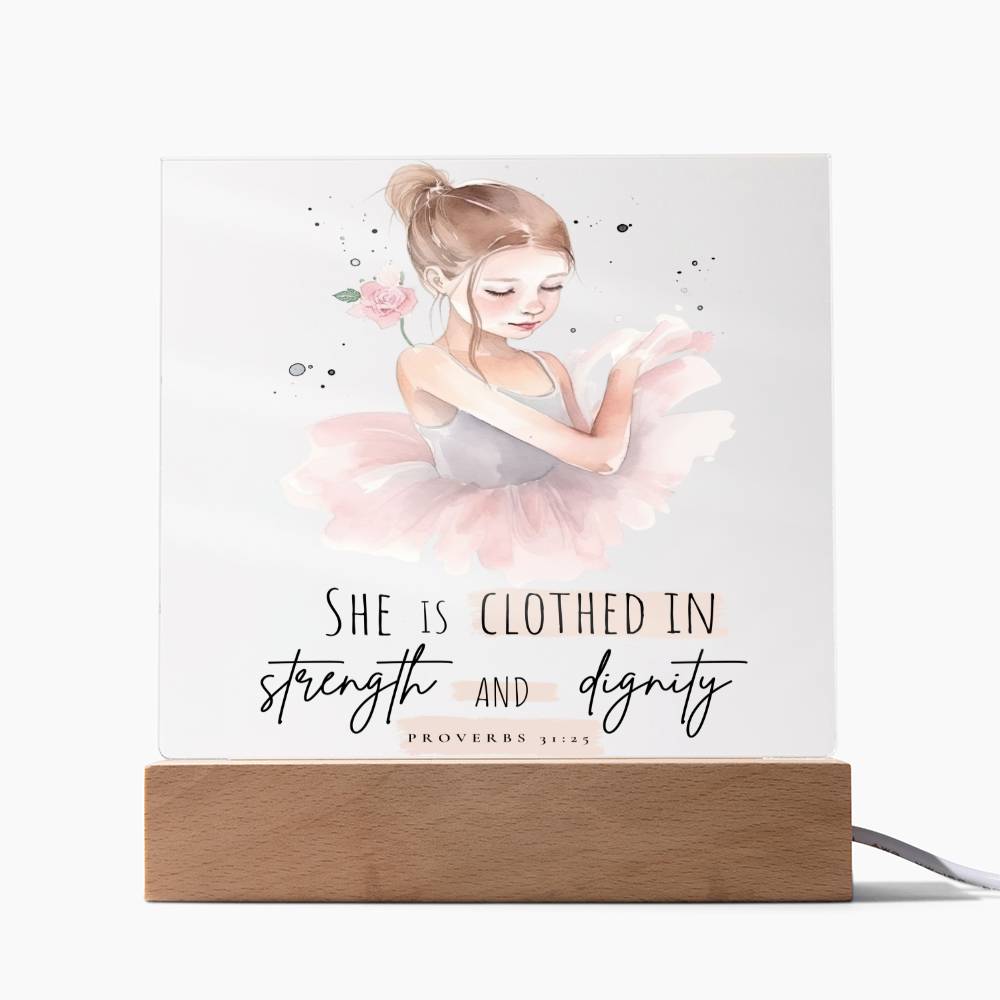 Acrylic Plaque with Wooden Stand LED lights - Inscribed with Proverbs 31 | Nightlight for Girls, Christian Gift for Girls, Ballerinas, Dancers