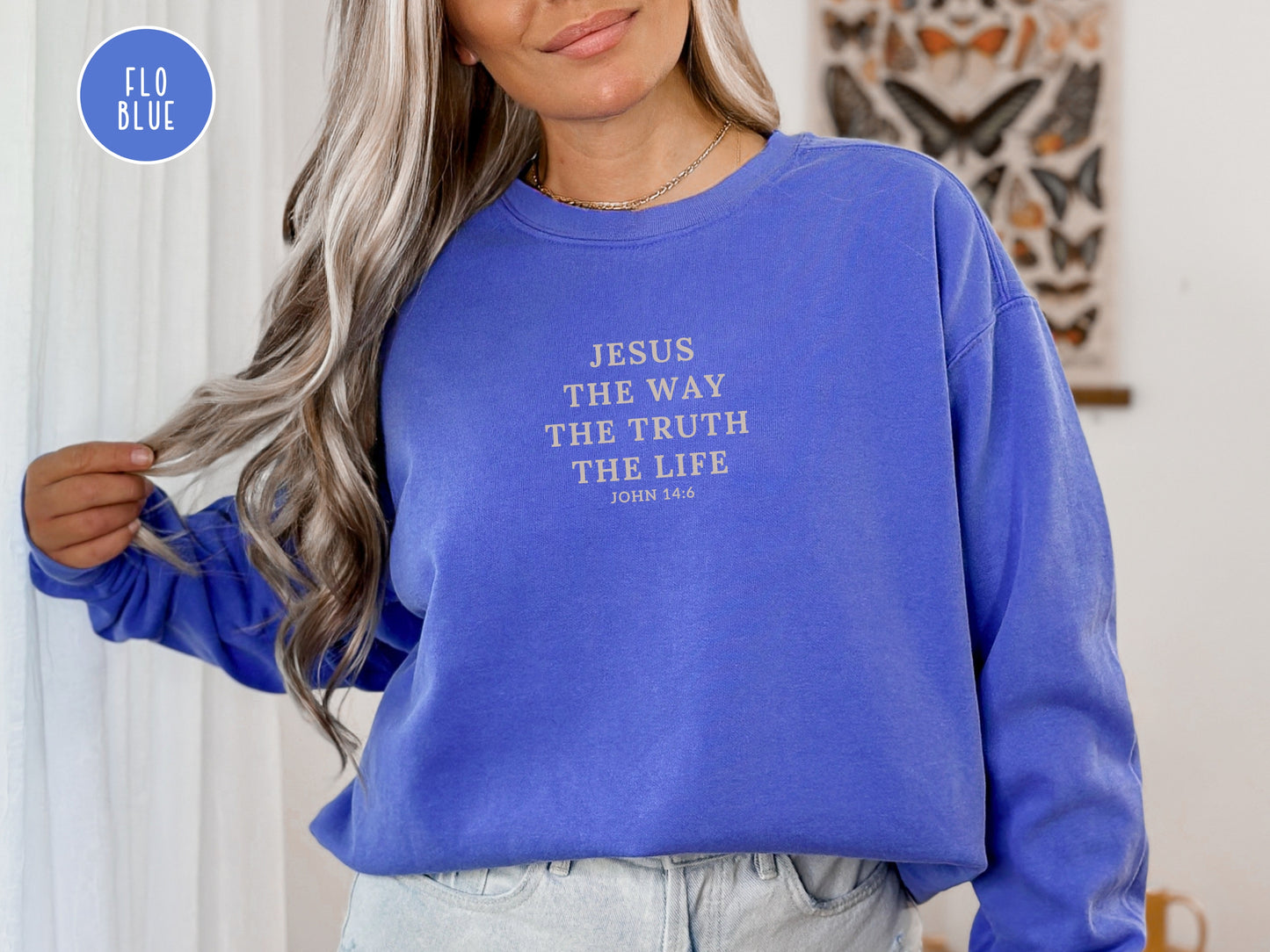 Jesus is The Way The Truth The Life - John 14:6 Sweatshirt | Comfort Colors Sweatshirt | Bible Verse Sweater