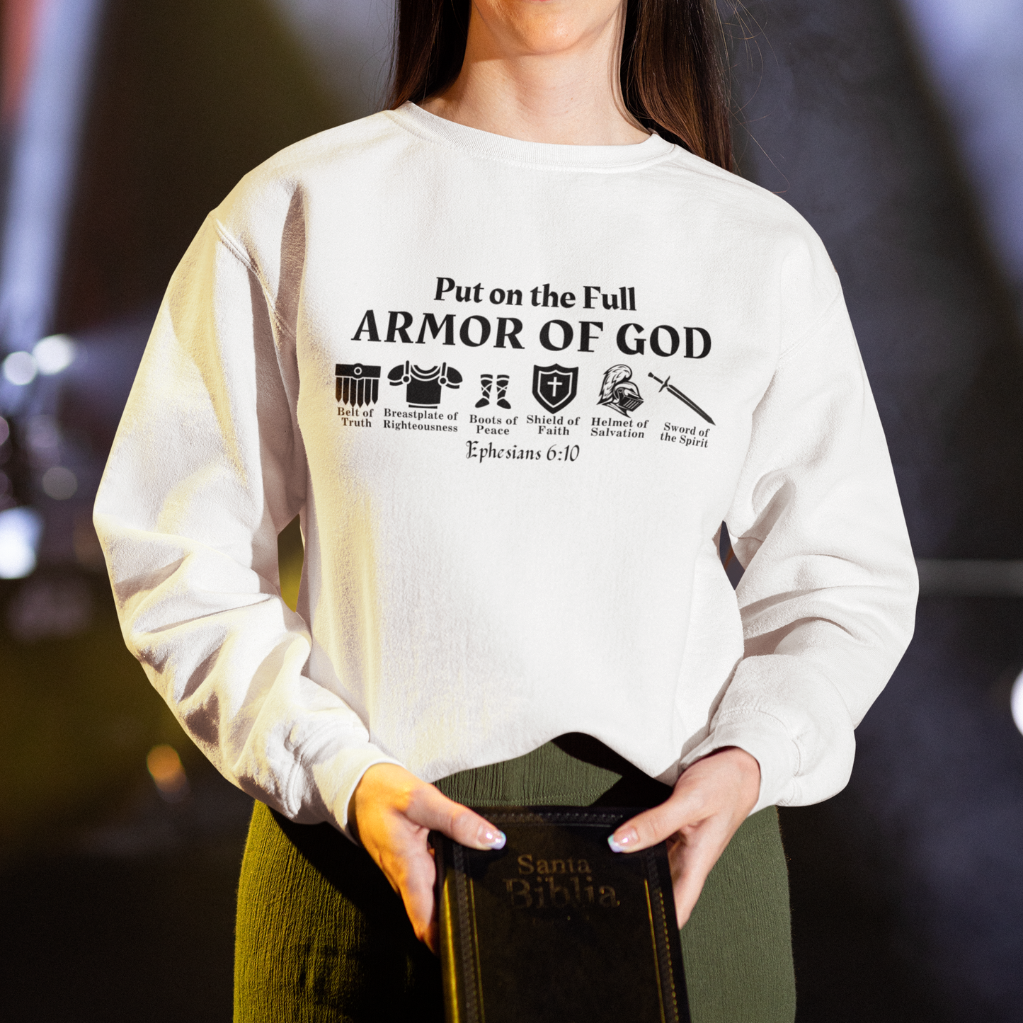 Put on The Full Armor of God Sweatshirt - Christian Crewneck Sweatshirt | Bible Verse Sweater