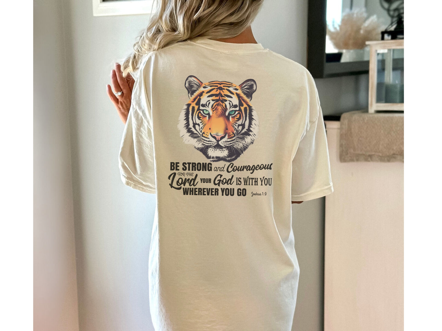 Eye of The Tiger Shirt Christian T-Shirt with Bible Verse Be Strong and Courageous