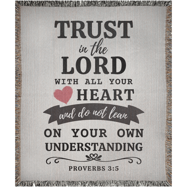 Woven Christian Blanket - Trust In The Lord With All Your Heart Proverbs 3 | Bible Verse Blanket Hover