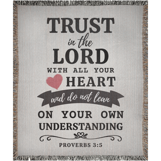 Woven Christian Blanket - Trust In The Lord With All Your Heart Proverbs 3 | Bible Verse Blanket