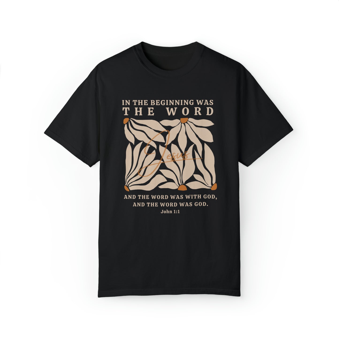 Jesus Shirt - In The Beginning Was The Word - John 1:1 Christian Shirt | Comfort Colors Shirt | Scripture Bible Verse T-Shirt