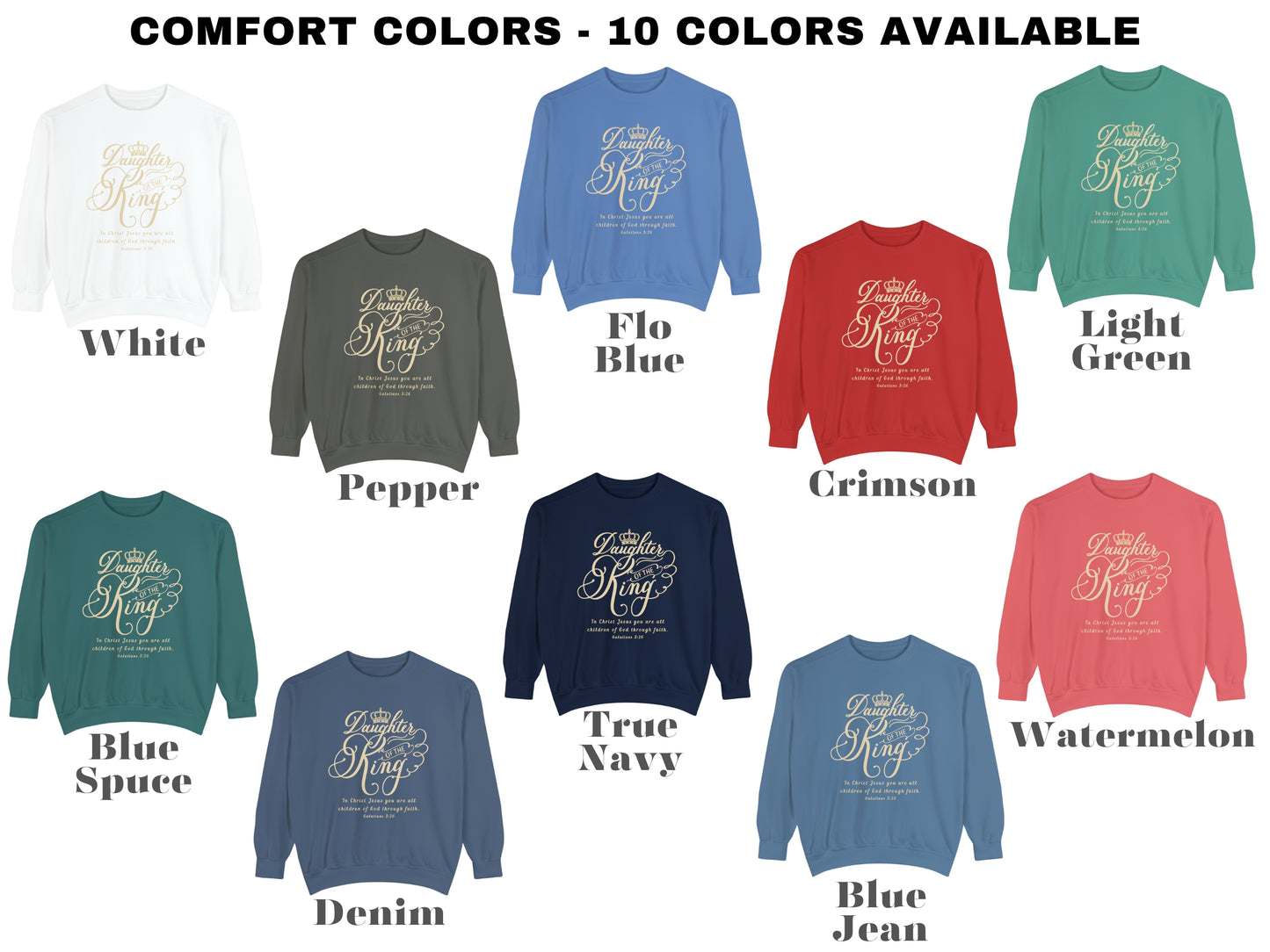 Daughter of The King Sweatshirt - Galatians 3:26 | Comfort Colors Sweatshirt