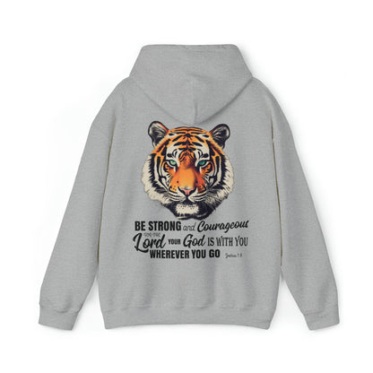 Be Strong and Courageous - Christian Hooded Sweatshirt  | Tiger Hoodie With Joshua 1:9 Bible Verse