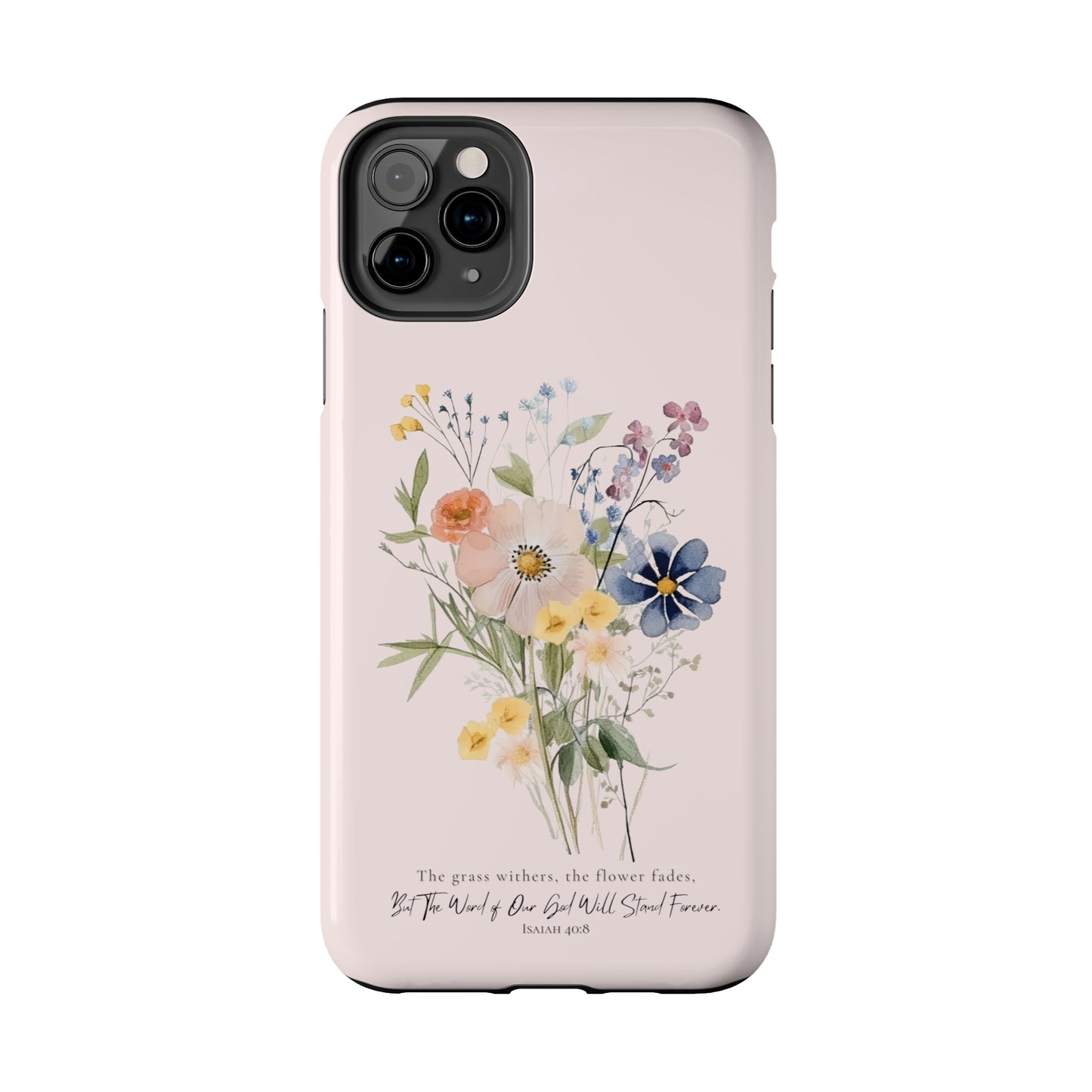 Flower Phone Case with Bible Verse Isaiah 40:8, Bible Verse Phone Case