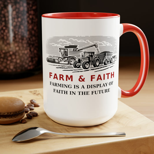 Farm and Faith Coffee Mug | Farmer Mug, Gifts for Farmers, Mug for Farmers - We Farm On Faith