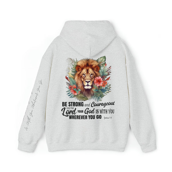 Be Strong and Courageous - Lion Christian Hoodie With Joshua 1:9 Bible Verse Hover