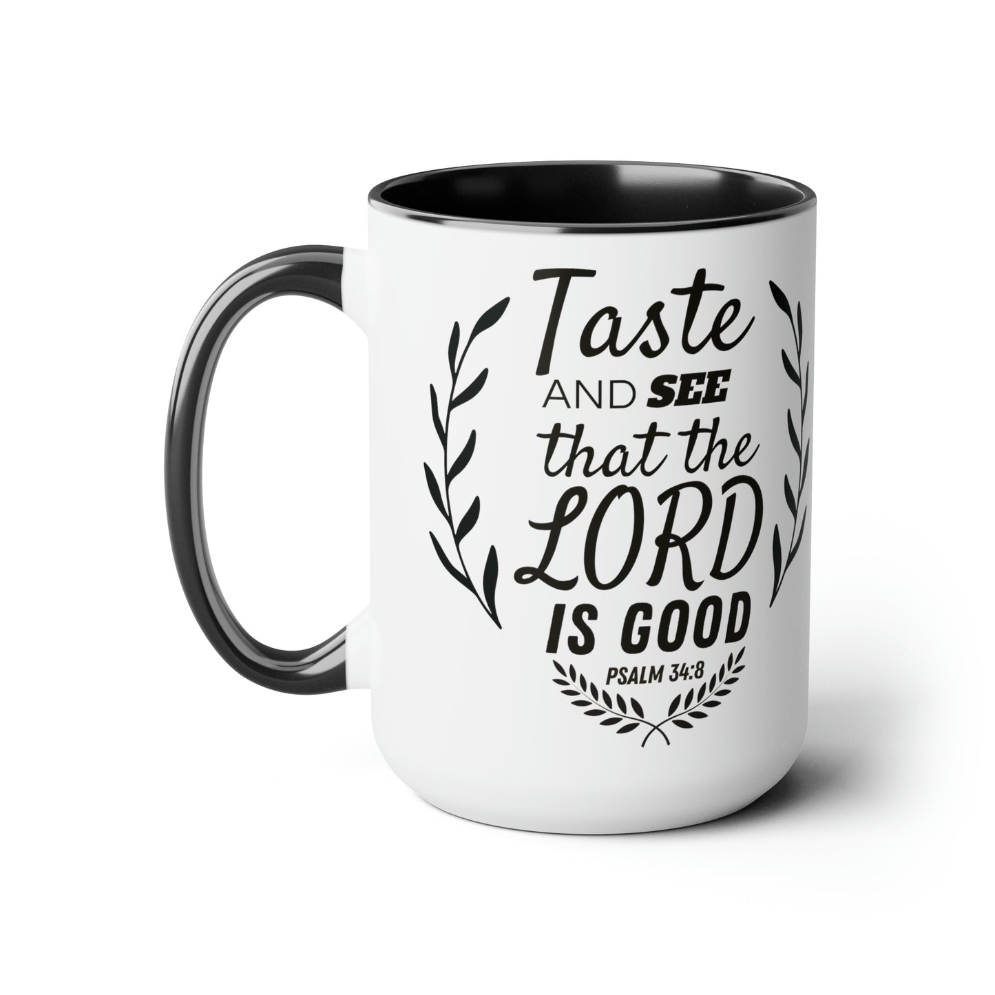 Christian Mug Psalm 34:8 - Taste and See the Lord is Good | Bible verse mug