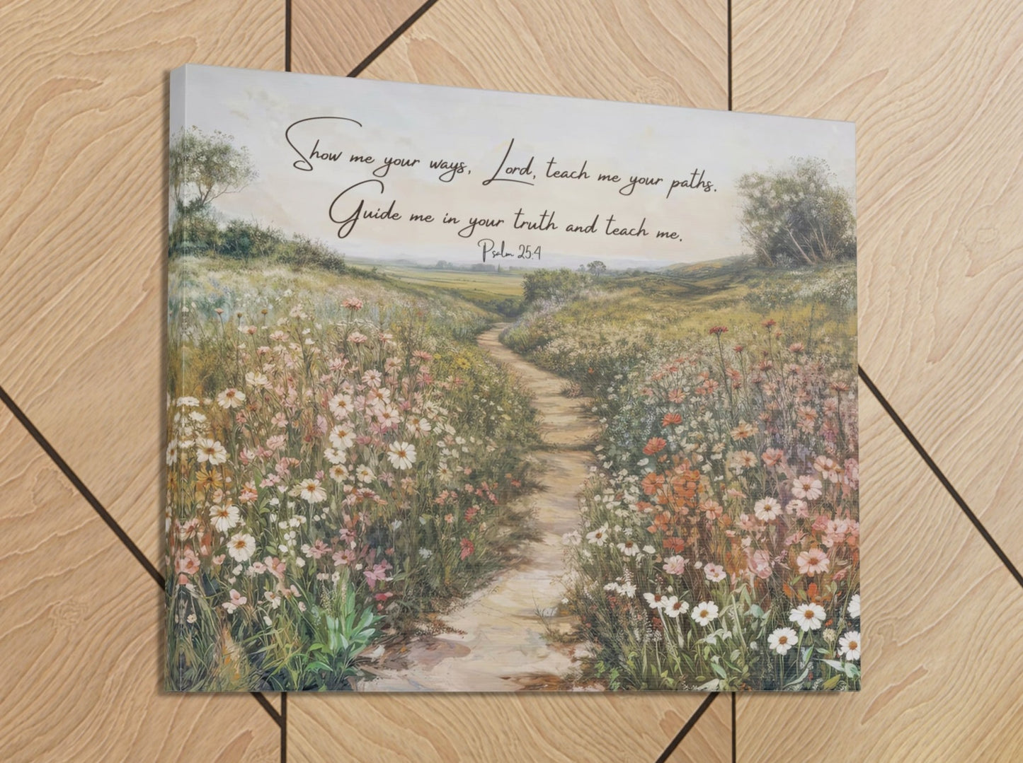 Show Me Your Ways Lord Psalm 25 | Wildflower Field - Bible Verse Canvas
