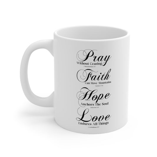 Pray Faith Hope Love Ceramic Mug - Christian Coffee Cup