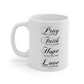 Pray Faith Hope Love Ceramic Mug - Christian Coffee Cup