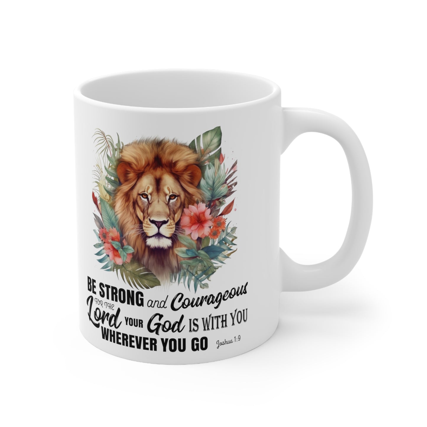 Bible Verse Mug - Be Strong and Courageous - Joshua 1:9 | Tea cup, Coffee Mug