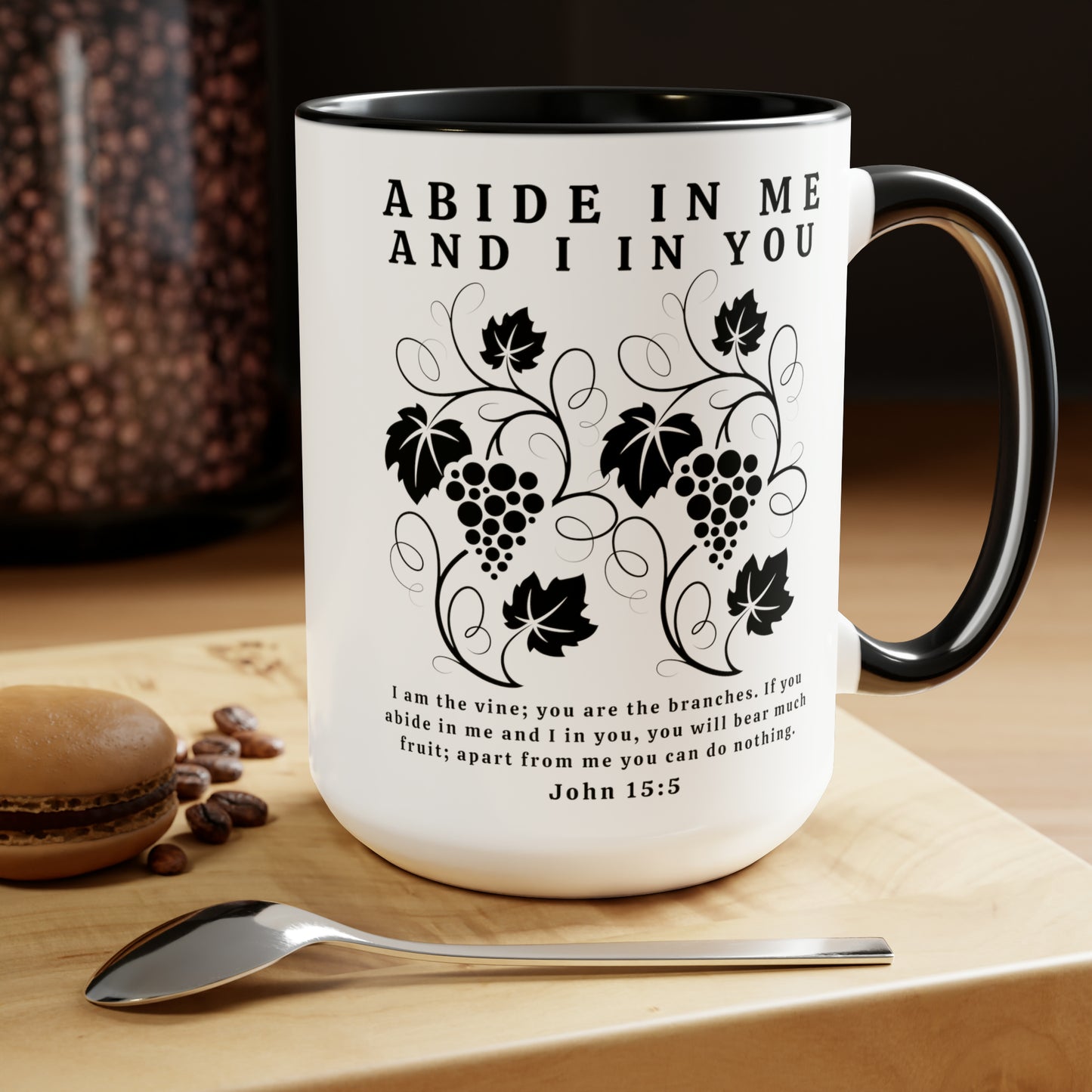 Abide In Me Christian Coffee Mug - John 15:5 Bible Verse Mug