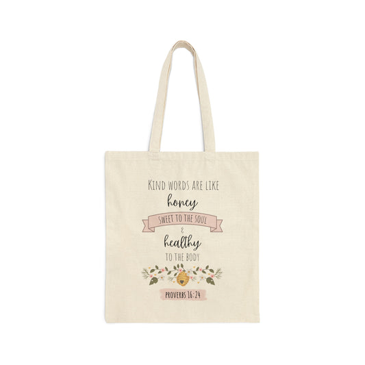 Bible Verse Tote Bag - Proverbs 16:24 "Kind Words Are Like Honey"