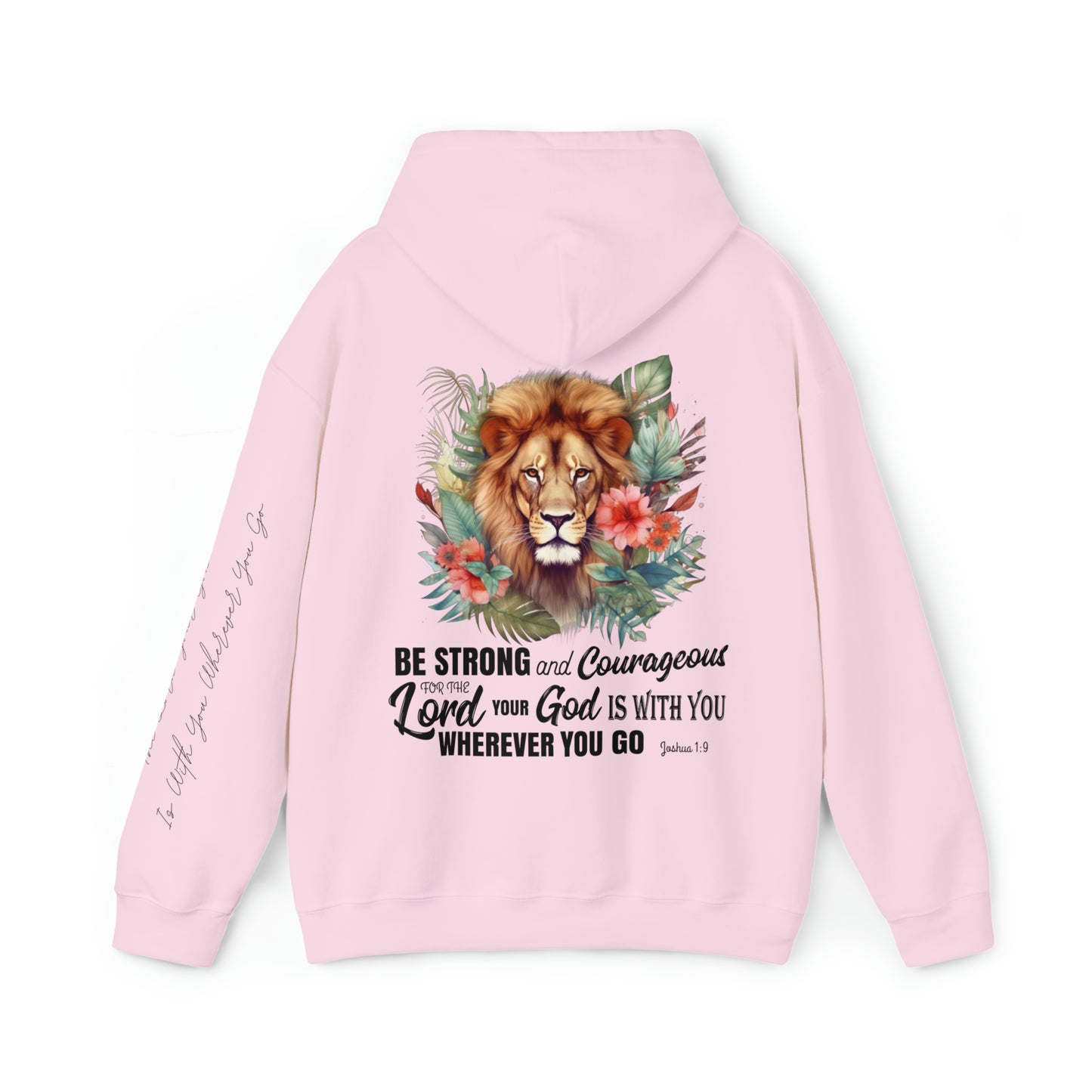 Be Strong and Courageous - Lion Christian Hoodie With Joshua 1:9 Bible Verse