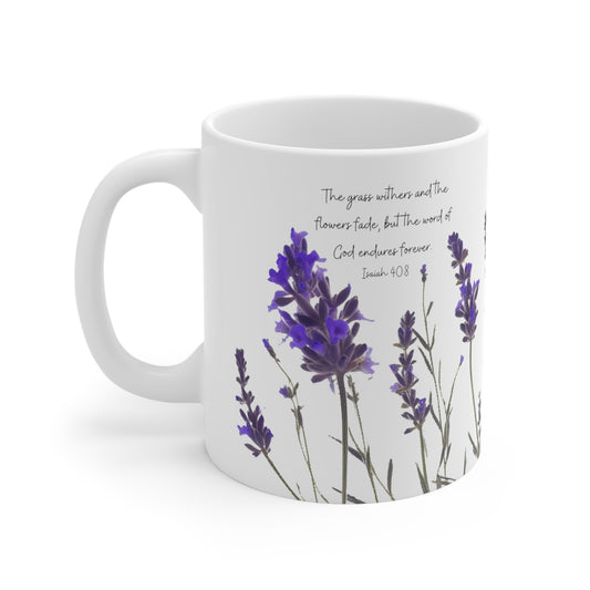 Christian Coffee Mug | Lavender Flower Mug With Bible Verse Isaiah 40 and 1 Peter 1:24