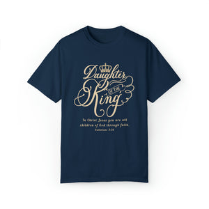 Daughter of The King Shirt - Galatians 3:26 | Comfort Colors Shirt