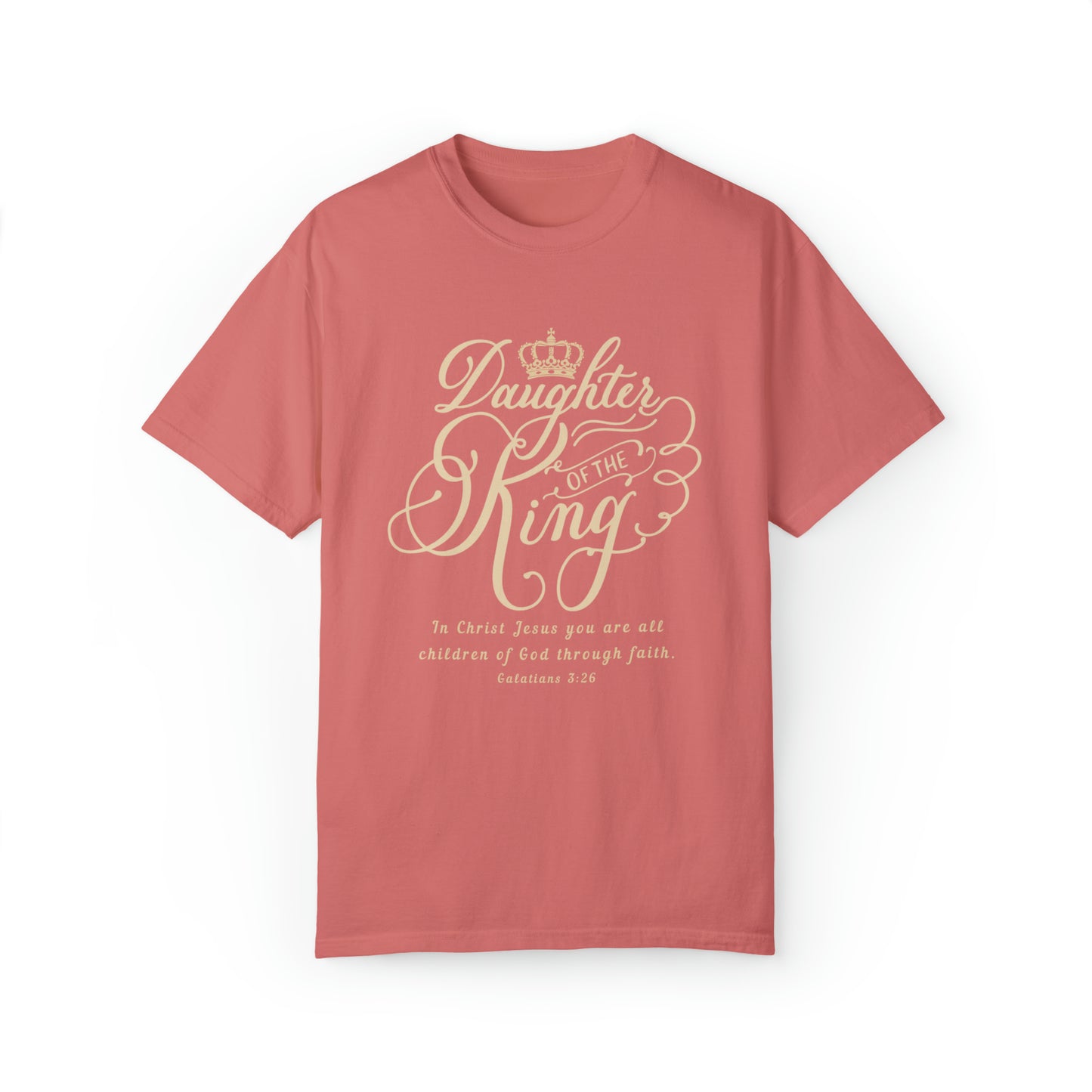 Daughter of The King Shirt - Galatians 3:26 | Comfort Colors Shirt