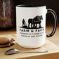 Farm and Faith Coffee Mug | Farmer Mug, Gifts for Farmers, Mug for Farmers - We Farm On Faith