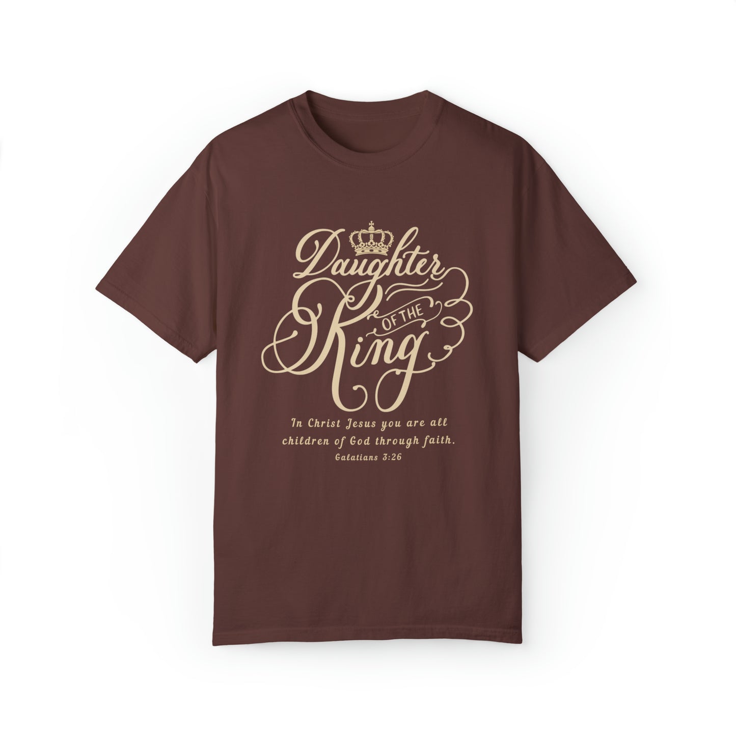 Daughter of The King Shirt - Galatians 3:26 | Comfort Colors Shirt