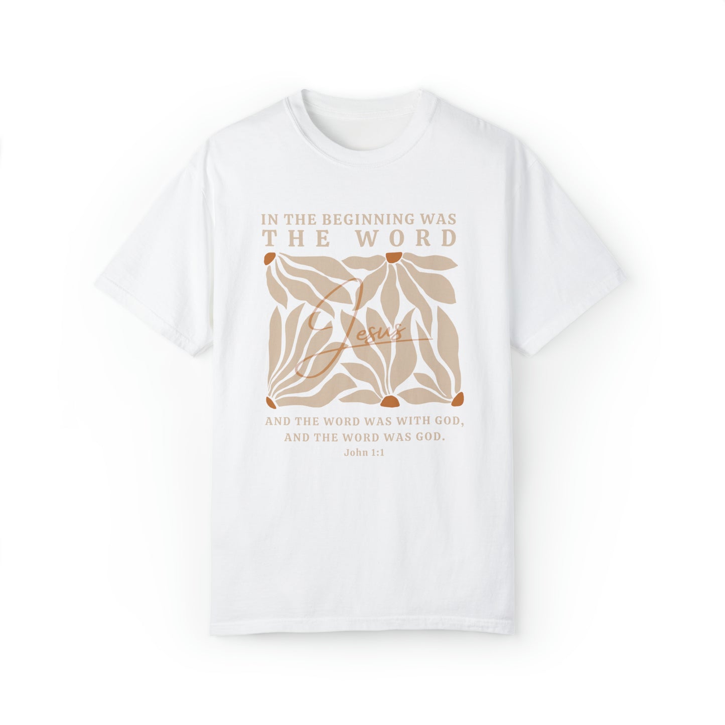Jesus Shirt - In The Beginning Was The Word - John 1:1 Christian Shirt | Comfort Colors Shirt | Scripture Bible Verse T-Shirt