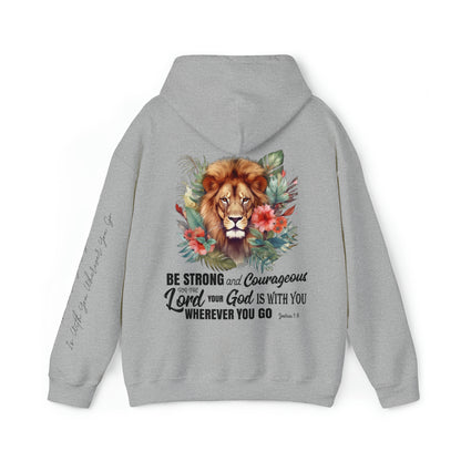 Be Strong and Courageous - Lion Christian Hoodie With Joshua 1:9 Bible Verse