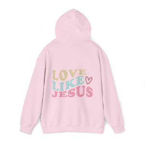 Love Like Jesus Hooded Sweatshirt - Christian Hoodie