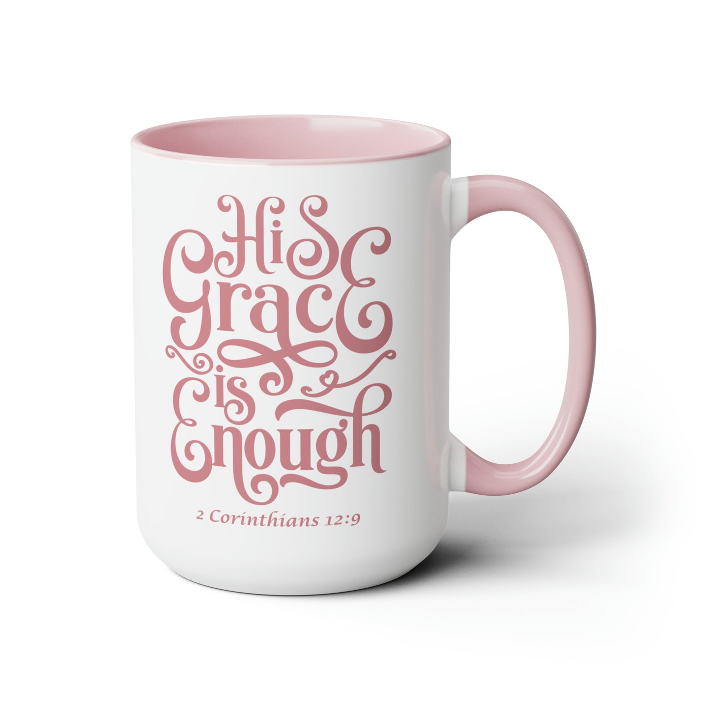 His Grace Is Enough Christian Coffee Mug | 2 Corinthians 12:9 Scripture Mug, 15oz