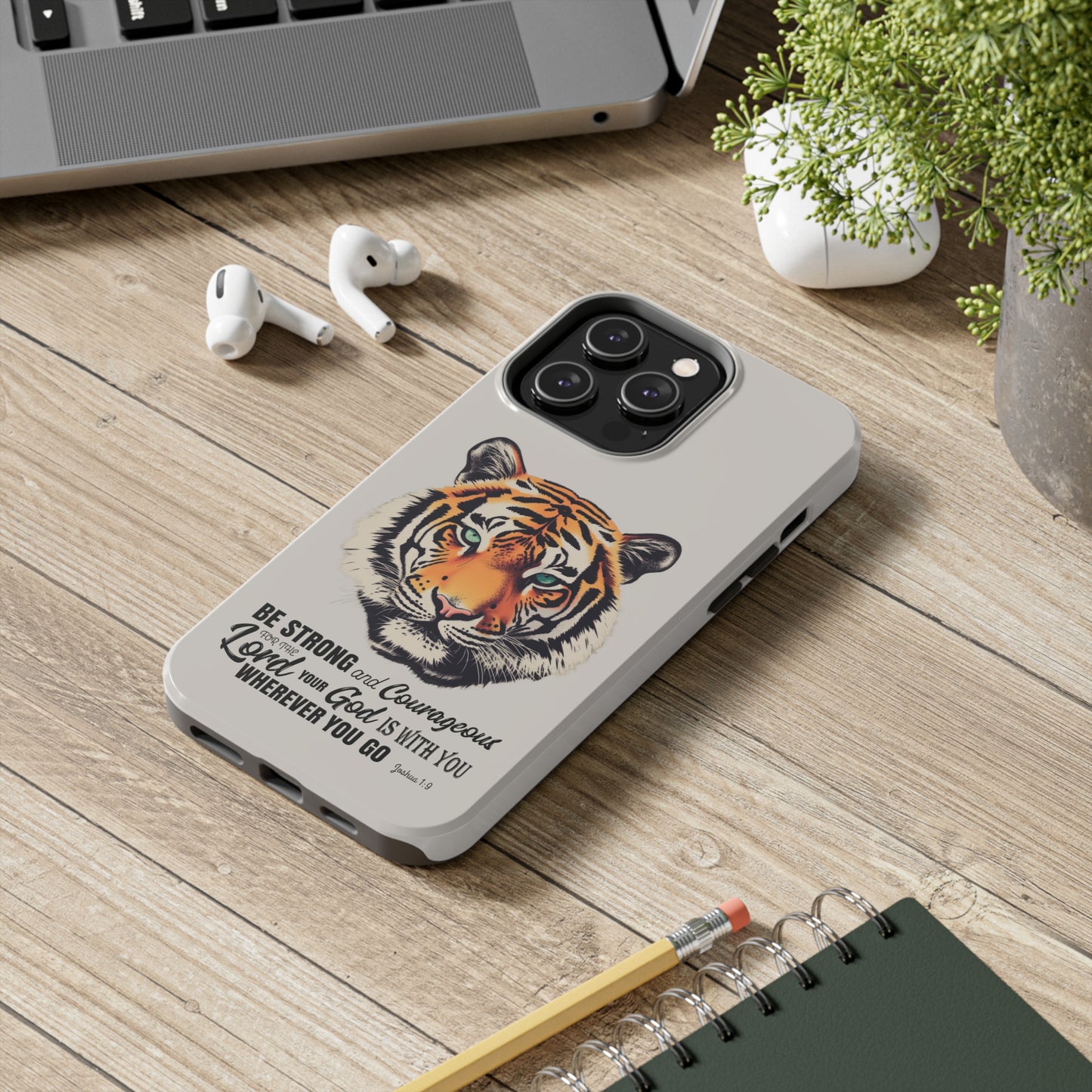 Eye of the Tiger iPhone Case with Bible Verse | Joshua 1:9 - Be Strong and Courageous Bible Verse Phone Case