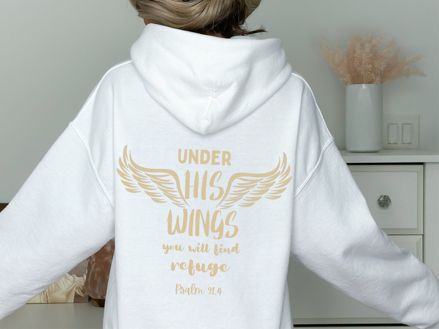 Under His Wings Hoodie - Psalm 91 Bible Verse Hoodie