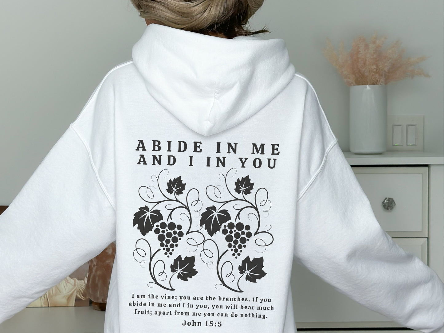 Abide Hoodie - Abide In Christ Hooded Sweater