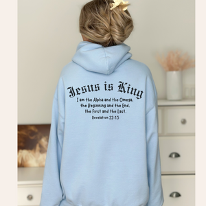 Jesus Is King Hoodie - Bible Verse Hoodie