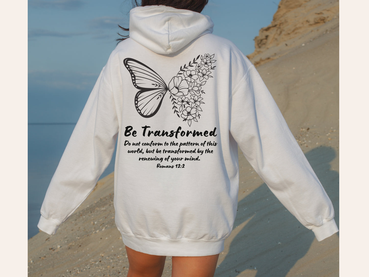 Be Transformed Romans 12:2 - Christian Hoodie | Butterfly Hoodie