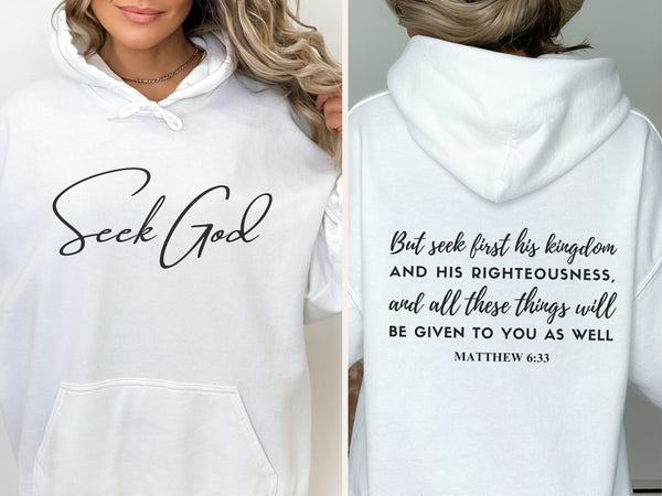 Seek God Christian Hoodie | Bible Verse Hooded Sweatshirt Matthew 6:33 Hover