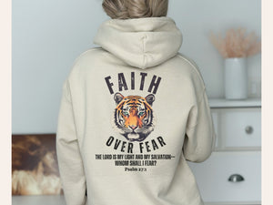 Faith Over Fear Hoodie - Whom Shall I Fear Psalm 27 - Christian Hooded Sweatshirt