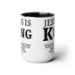 Jesus Is King Christian Coffee Mug | Scripture Mug with Revelation 19:16