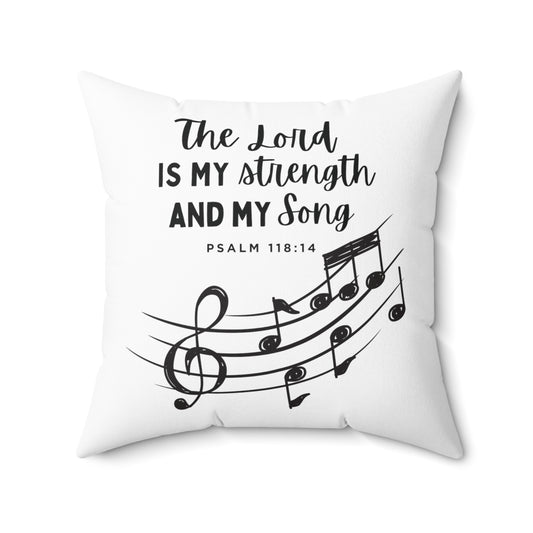 The Lord Is My Song - Psalm 118 | Pillow for Bed, Living Room Couch  - Bible Verse Pillow