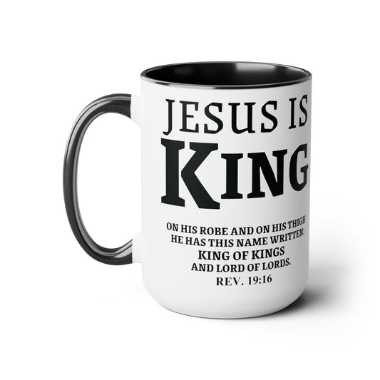 Jesus Is King Christian Coffee Mug | Scripture Mug with Revelation 19:16