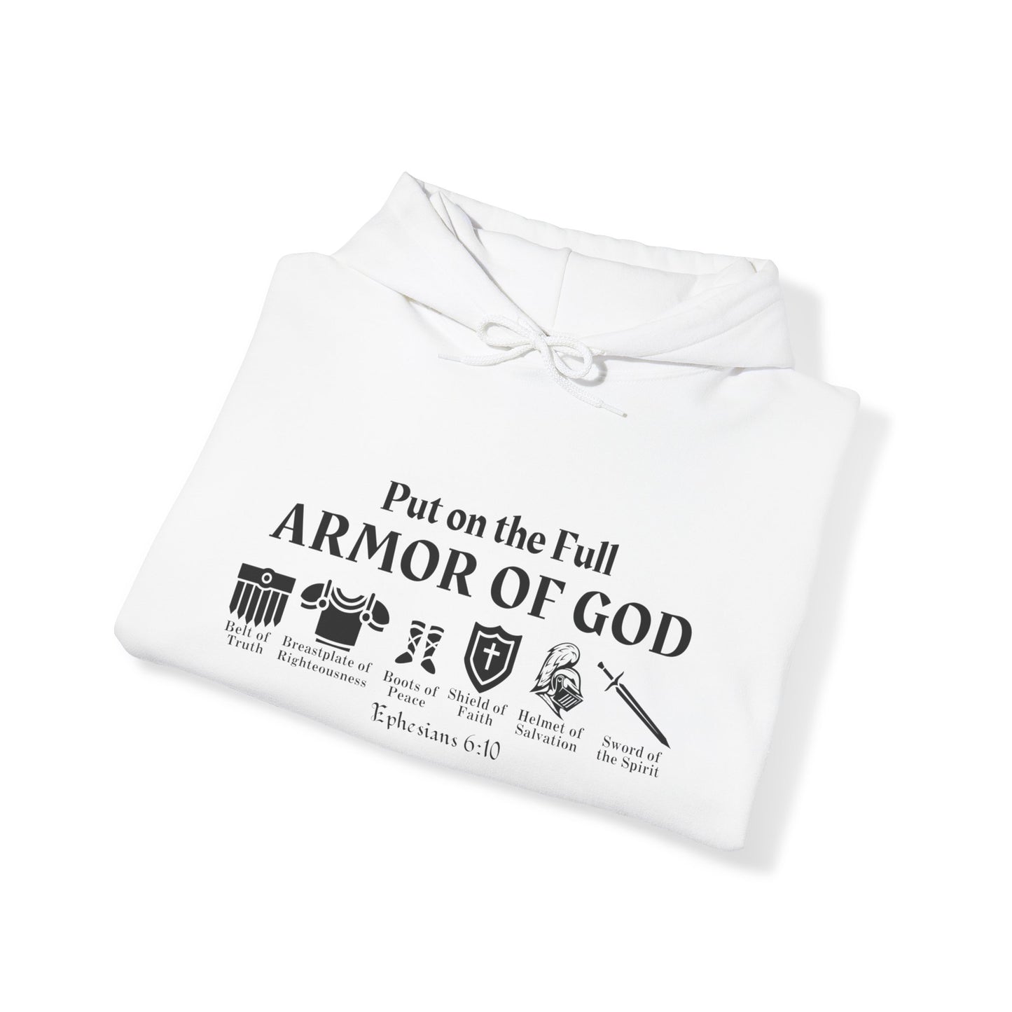 Put On The Full Armor of God Hoodie | Christian Hooded Sweater