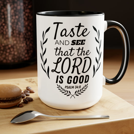 Christian Mug Psalm 34:8 - Taste and See the Lord is Good | Bible verse mug