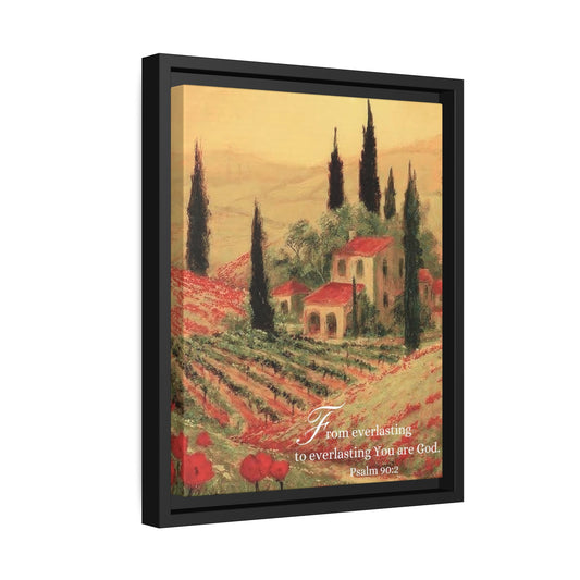 Psalm Scripture Canvas with Black Frame - Psalm 90:2 | Bible Verse with Tuscany Painting Print on Canvas