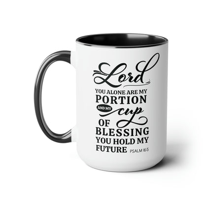 Fill My Cup Lord Coffee Mug | PSALM 16 Bible Verse Mug, 15oz