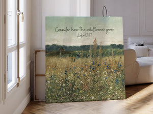 Canvas Gallery Wraps - Consider How The Wildflowers Grow Luke 12:27